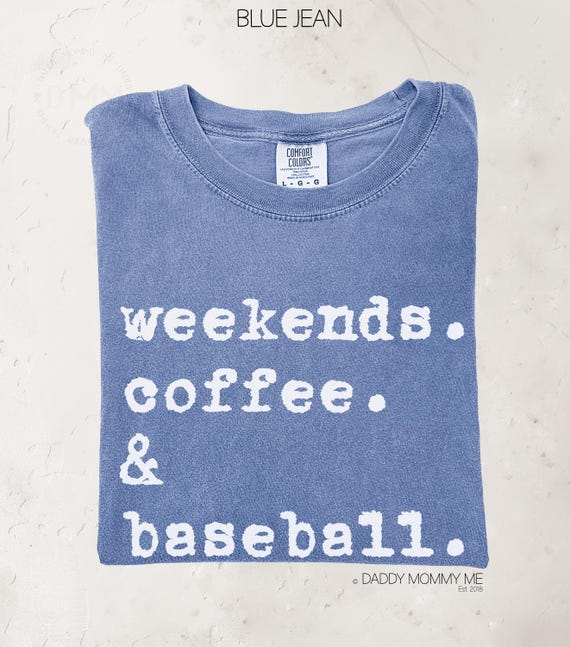 Comfort Colors Weekends Coffee Baseball Shirt, Baseball Mom Shirt, Baseball Mama Shirt, Baseball Game Day Shirt, Funny Baseball Shirt Mom
