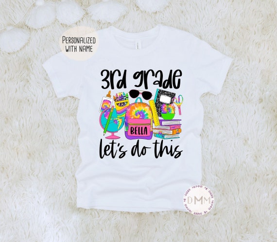 3rd Grade Let's Do This Shirt, Back To School Shirt, First Day Of School, Third Grade Shirt, 3rd Grade Personalized School Shirt For Girls