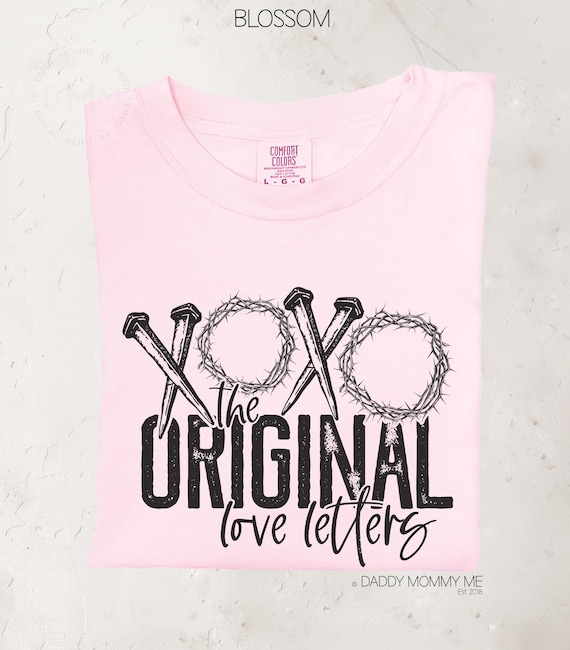 Comfort Colors XOXO The Original Love Letters Shirt, Christian Shirt, Religious Shirts, XOXO Jesus Shirt, Easter Shirt, Scripture Shirt