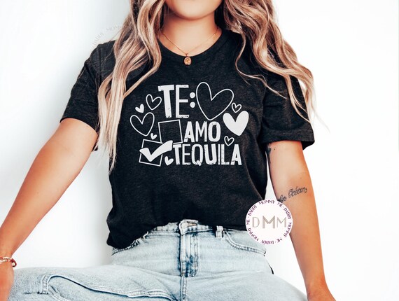 Te Amo Tequila Shirt Funny Valentines Day Shirt Unisex Graphic Tee Women Funny Tequila Shirt Single Shirt Valentines Day Graphic Tee Alcohol