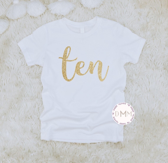 Ten Birthday Shirt 10th Birthday Shirt Trendy Ten Shirt Double Digits Shirt Birthday Shirt for Girls 10 Birthday Shirt 10 Year Old Birthday