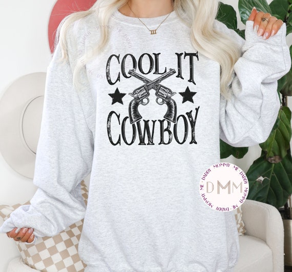 Cool It Cowboy Sweatshirt, Country Girl Sweatshirt, Western Sweatshirt, Cowgirl Sweatshirt, Country Oversized Sweatshirt, Rodeo Sweatshirt