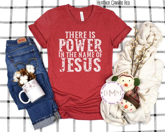 Power In Jesus Name Shirt: Christian Graphic Tee, Religious Gift, Jesus Shirt, Faith Tee