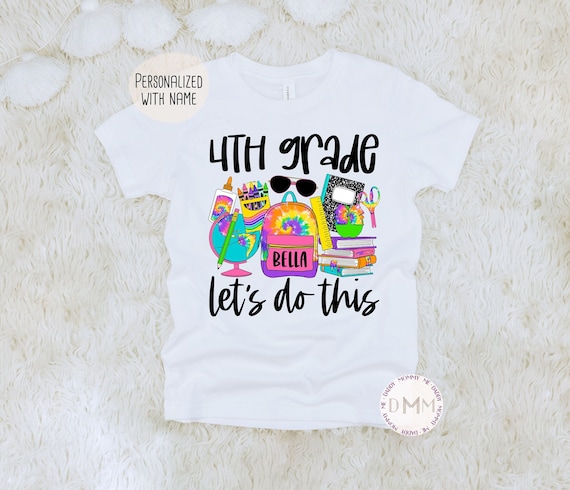 4th Grade Let's Do This Shirt, Back To School Shirt, First Day Of School, Fourth Grade Shirt, 4th Grade Personalized School Shirt For Girls