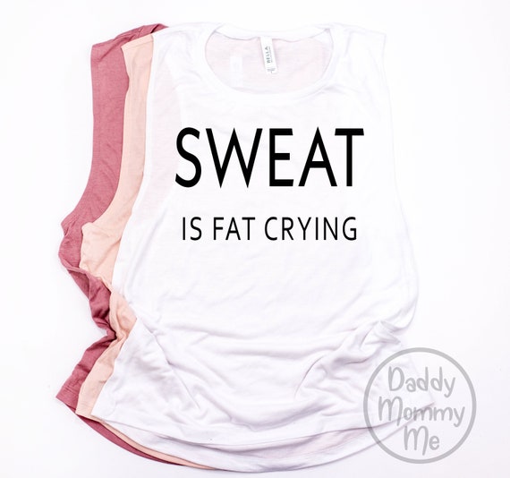 Sweat Is Just Fat Crying T-Shirt Funny Workout Gym Tees Sweat Is Just Fat Crying T-Shirt Funny Workout Gym Tees