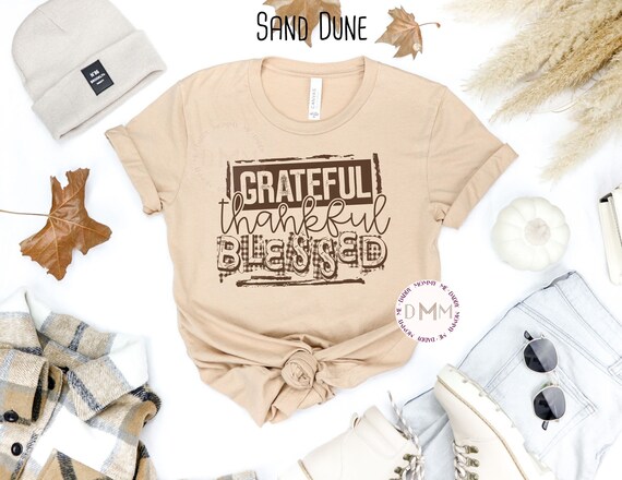 Grateful Thankful Blessed Shirt, Thanksgiving Shirt, Bella Canvas Unisex Graphic Tee Women, Thankful Shirt, Give Thanks, Trendy Thanksgiving