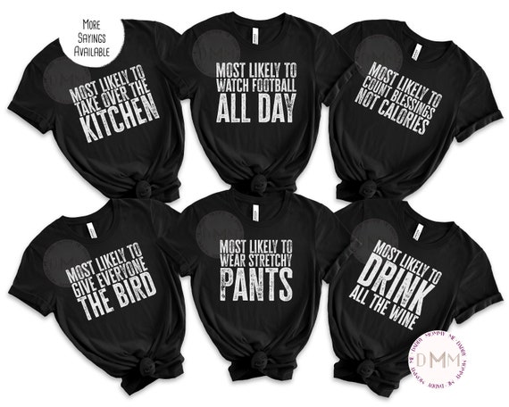 Most Likely To Family Shirts, Funny Christmas Family Shirt, Funny Thanksgiving Family Shirts, Matching Family Shirts, Most Likely To Shirts