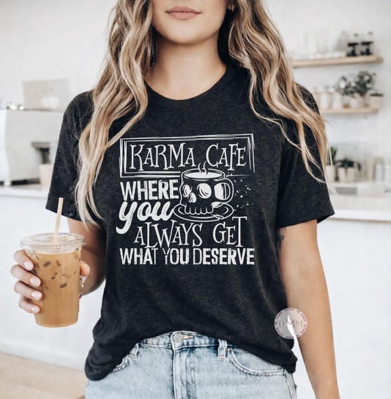 Karma Cafe Graphic Tee – Funny Coffee Shirt