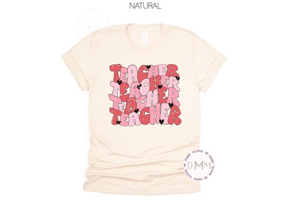 Teacher Valentines Day Shirt Cute Valentines Day Shirt Trendy Valentines Day Graphic Tee Love Graphic T Shirt Heart Shirt Valentines Shirt