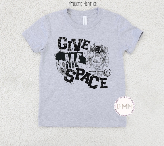 Give Me Space Shirt Funny Shirt For Kid Funny Toddler Shirt Youth Shirt Astronaut Shirt Gift For Kid Space Shirt Trendy Kid Graphic Tee