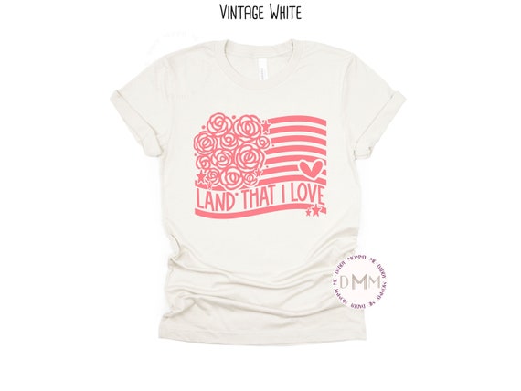 Land That I Love Shirt 4th of July Shirt Fourth Of July Shirt July 4th Shirt Independence Day Shirt Flag Graphic Tee Trendy American Shirt