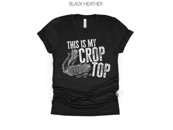 Funny Farm Shirt, This Is My Crop Top Shirt, Farmer Shirt, Country Humor Tee, Corn Shirt, Farm Life Shirt, Rural Graphic Tee