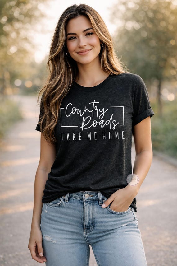 Country Roads Take Me Home Shirt, Country Music Graphic Tee