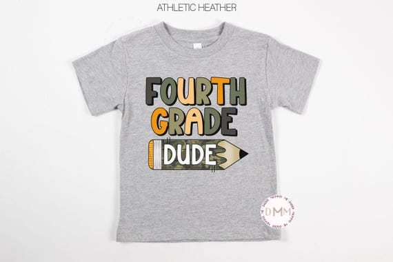 Fourth Grade Dude Shirt, Fourth Grade Shirt Kid, 4th Grade Back To School Shirt, 4th Grade Shirt, First Day Fourth Grade Shirt Boy Camo Tee