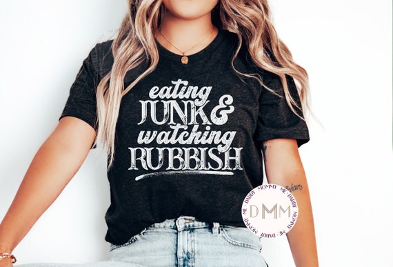 Eating Junk & Watching Rubbish Shirt, Funny Christmas Shirt, Christmas Movie Shirt, Christmas Movie Saying Shirt, Unisex Graphic Tee Women