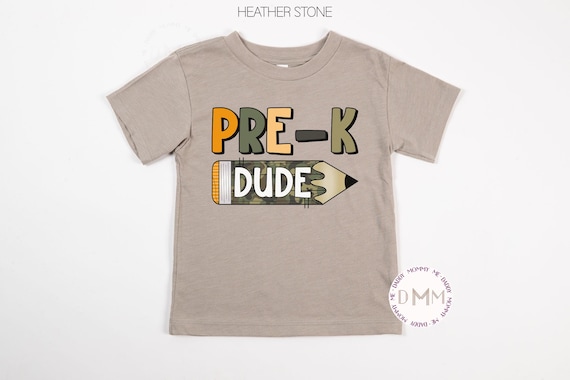 Pre-K Dude Shirt, Pre-K Shirt Kid, Pre-K Camo Pencil Shirt Toddler Back To School Pre K Shirt, First Day PreK Shirt Boy, Cool Toddler School