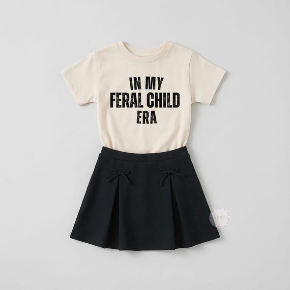 In My Feral Child Era Shirt, Funny Kid Shirt, Trendy Kid Shirt, Feral Kid Shirt, Sarcastic Kid, Shirts For Toddlers, Funny Shirts For Girls