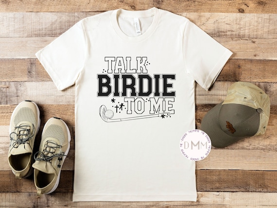 Talk Birdie To Me Shirt Funny Golf Shirt Funny Men Shirt Sarcastic Shirt Adult Humor Shirt Men TShirt Dad Golf Graphic Tee Men Fathers Day