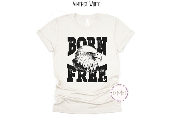 Born Free Shirt 4th Of July Shirt Fourth Of July Shirt Independence Day Shirt July 4th Shirt America Graphic Tee Freedom Shirt USA Patriotic