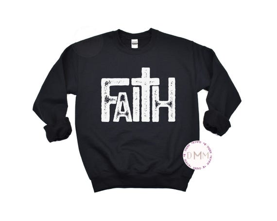 Faith Sweatshirt, Christian Sweatshirt, Religious Sweatshirt, Cross Sweatshirt, Inspirational Sweatshirt, Trendy Christian Sweatshirt Jesus