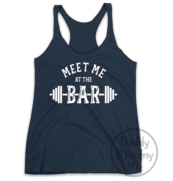 Meet Me At The Bar Racerback Tank, Workout Tank Top, Gym Tank Top, Funny Workout Tank, Women Workout Tank, Racerback Tanks for Women, Cardio