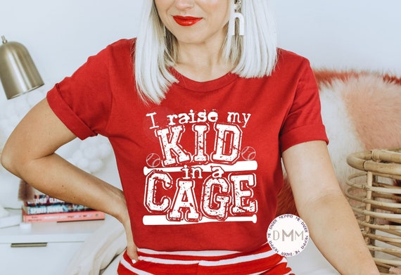 I Raise My Kid In A Cage Shirt, Funny Baseball Shirt For Mom, Funny Baseball Shirt, UNISEX, Baseball Tee, Baseball Mama, Sarcastic Baseball