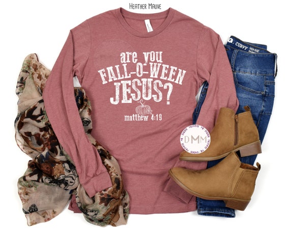 Are You Falloween Jesus Matthew 4:19 Long Sleeve TShirt Christian Long Sleeve Shirt Fall Religious Tee Fall Christian Shirt Following Jesus