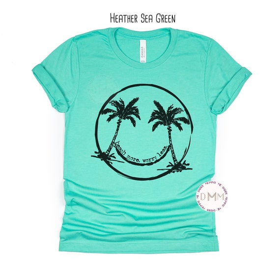 Beach More Worry Less Shirt | Beach Shirt | Cute Summer Shirt | Ocean Shirt | UNISEX | Palm Trees Tee | Cute Beach Shirt | Shirts For Women