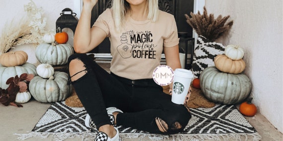 Pretty Sure The Magic Potion Is Coffee Shirt Funny Coffee Shirt Halloween Coffee Shirt Unisex Graphic Tee Women Coffee Lover Shirt Trendy
