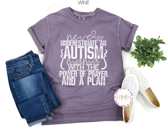 Comfort Colors Shirt Never Underestimate An Autism Mama With The Power Of Prayer And A Plan Shirt Autism Mama Autism Awareness Autism Mom