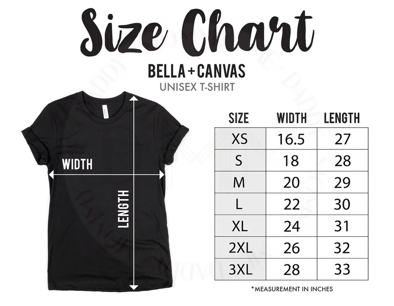 May include: Size chart for Bella + Canvas unisex t-shirts. The chart shows sizes XS through 3XL with corresponding width and length measurements in inches.