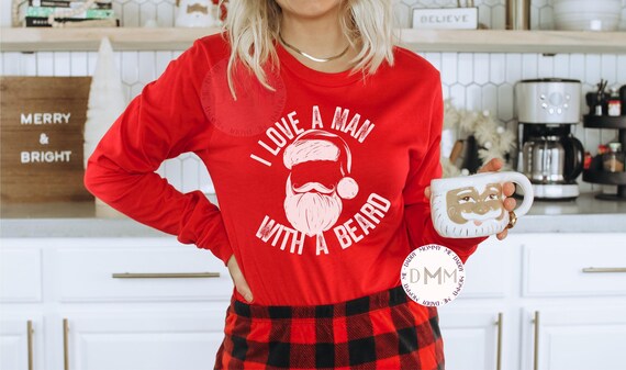 I Love A Man With A Beard Long Sleeve Shirt, Funny Christmas Shirt, Funny Santa Shirt, Funny Beard Shirt, Love Beards Shirt, Ho Ho Ho Shirt