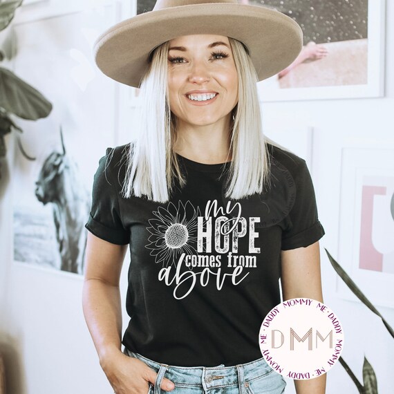 My Hope Comes From Above Shirt - Christian Tee