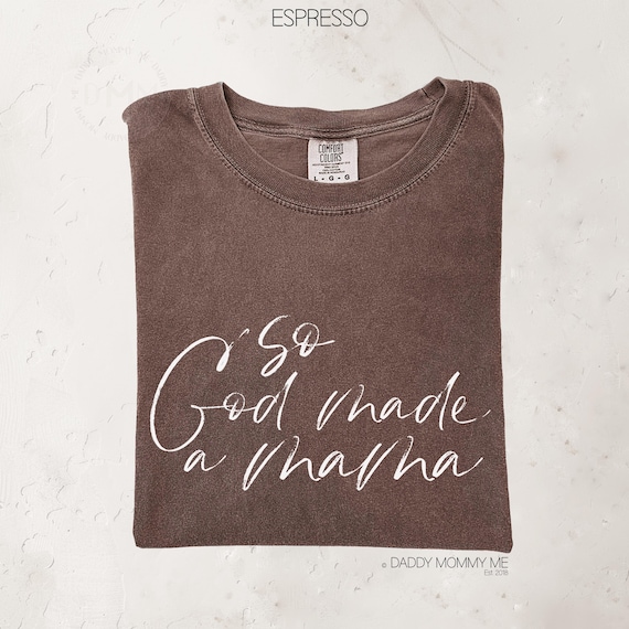 Comfort Colors So God Made A Mama Shirt - Christian Mom Tee - Religious Gift Mom - Praying Mom Shirt - Religious Shirt