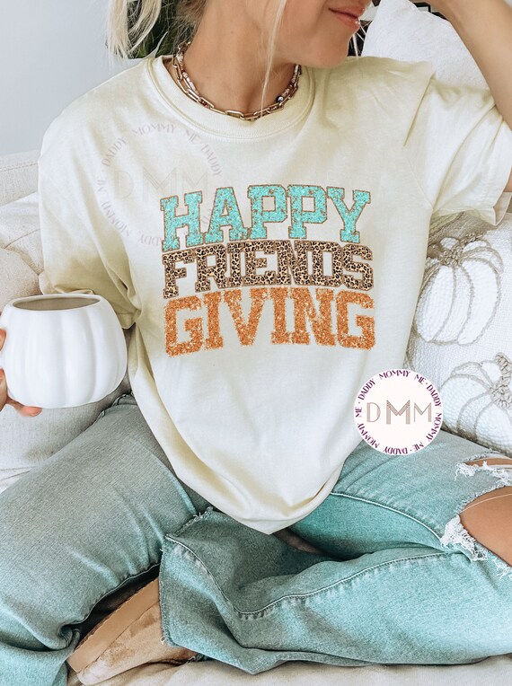Happy Friendsgiving Shirt, Comfort Colors TShirt, Happy Thanksgiving Shirt, Cute Thanksgiving Shirt, Thanksgiving Friend Shirt, Trendy Tee