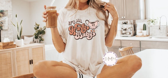 It's All Gravy Baby Shirt, Funny Thanksgiving Shirt, Retro Thanksgiving Shirt, Fall Shirt, Autumn Shirt, Trendy Thanksgiving Shirt Women