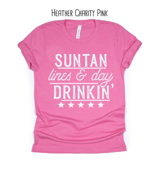 Suntan Lines And Day Drinkin' Shirt, Funny Summer Shirt, Beach, Lake, River, Summer Day Drinking, Summer Vacation, Unisex Graphic Tee Women