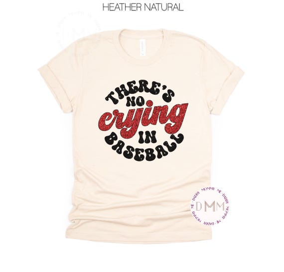 There's No Crying In Baseball Shirt, Retro Baseball Shirt, Funny Baseball Shirt Mom Baseball Graphic Tee Baseball Game Day Baseball Mama