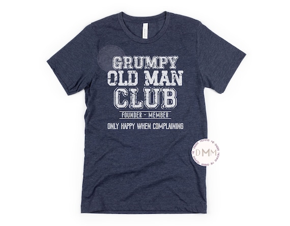 Grumpy Old Man Club Shirt, Funny Dad Shirt, Funny Grandpa Shirt, Gift For Grandpa, Funny Grandfather Gift, Gift For Husband, Fathers Day Tee
