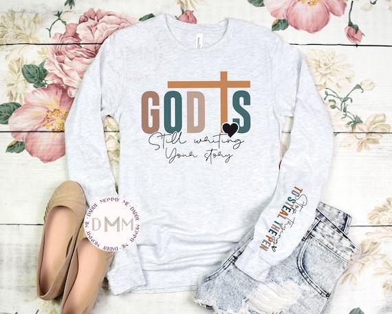 God Is Still Writing Your Story Long Sleeve TShirt, God Is Still Writing Your Story Stop Trying To Steal The Pen Shirt Christian Religious