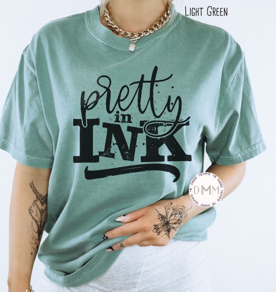 Comfort Colors Shirt, Pretty In Ink Shirt, Tattoo Shirt, Tattoo Lover Shirt, Vintage Tee, Inked Mama Shirt, Inked Mom Shirt, Tatted Tee