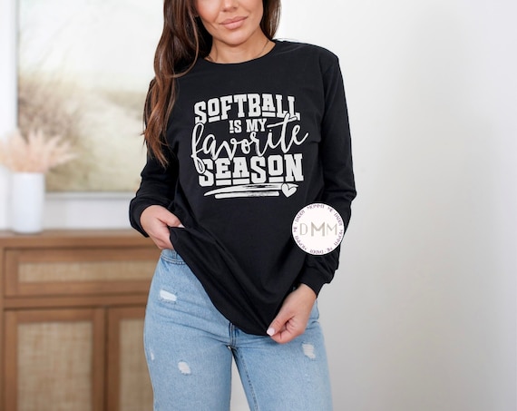 Softball Is My Favorite Season Long Sleeve TShirt, Softball Mom Shirt, Softball Long Sleeve Shirt, Softball Game Day, Softball Mama Shirt