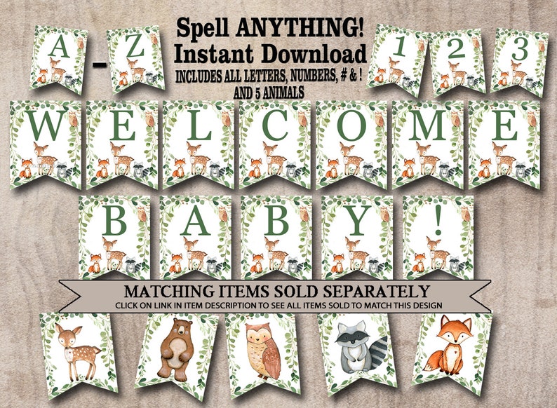 May include: A printable woodland themed banner with the words 'Welcome Baby' in green letters. The banner features a white background with green leaves and illustrations of woodland animals, including a deer, fox, owl, raccoon, and bear.