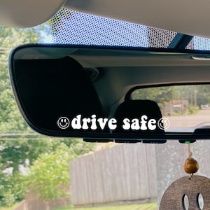 drive safe smiley rear view mirror decal