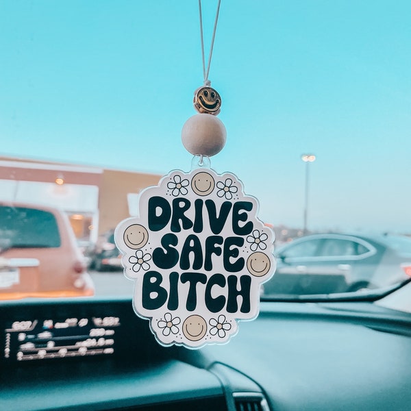 Drive safe bitch car charm - retro car accessories- funny gift for friend - rear view mirror hanging