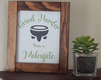 Spanish Molcajete Wood Sign, Grind Harder, Kitchen Decor