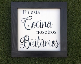 En Esta Cocina Bailamos Wood Sign, Spanish Home Decor