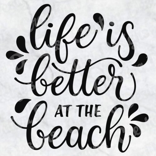 Life is Better at the Beach SVG PNG DXF Beach Svg Beach Life | Etsy