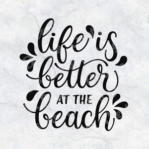 Life is Better at the Beach SVG PNG DXF Beach Svg Beach Life | Etsy