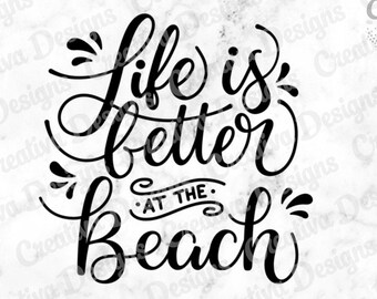 Download Life Is Better At The Beach Svg Etsy